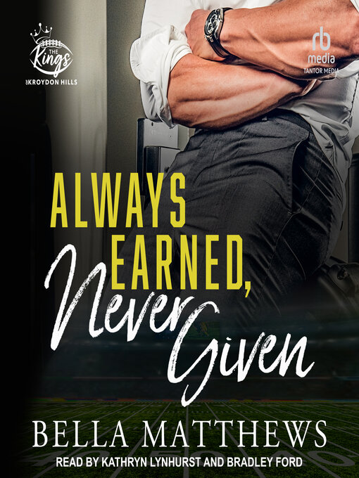 Title details for Always Earned, Never Given by Bella Matthews - Available